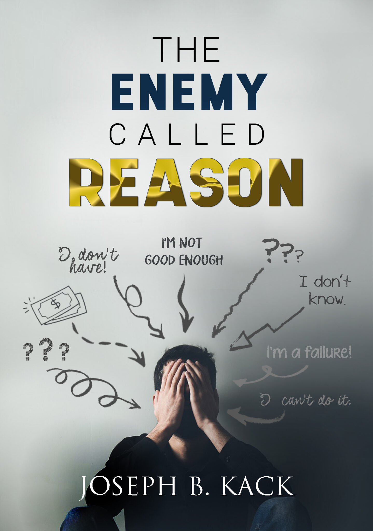 The Enemy Called Reason – Joseph Kack Ministries International